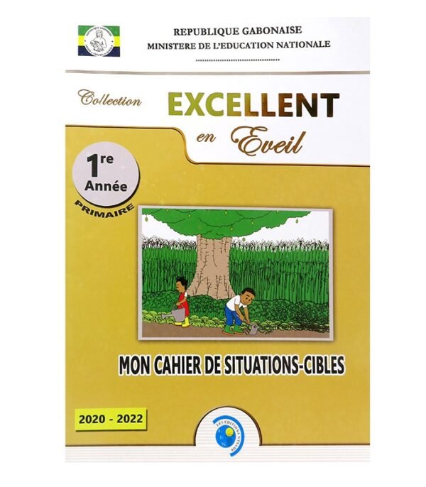 EXCELLENT EN ÉVEIL SITUATIONS CIBLES 1ÈRE ANNÉE