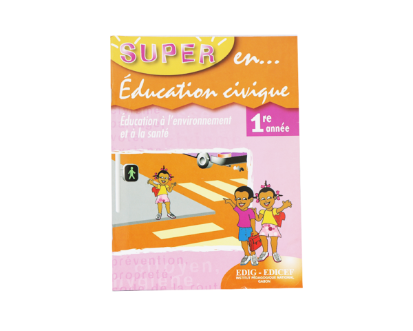 SUPER EN ÉDUCATION CIVIQUE 1ÈRE ANNÉE