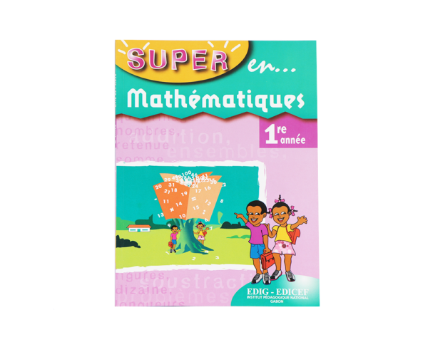 SUPER EN MATHÉMATIQUES 1ÈRE ANNÉE